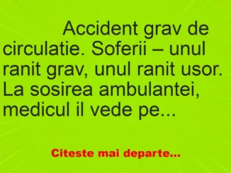 Banc: 
                    Accident grav de circulatie. Soferii – unul ranit grav,…