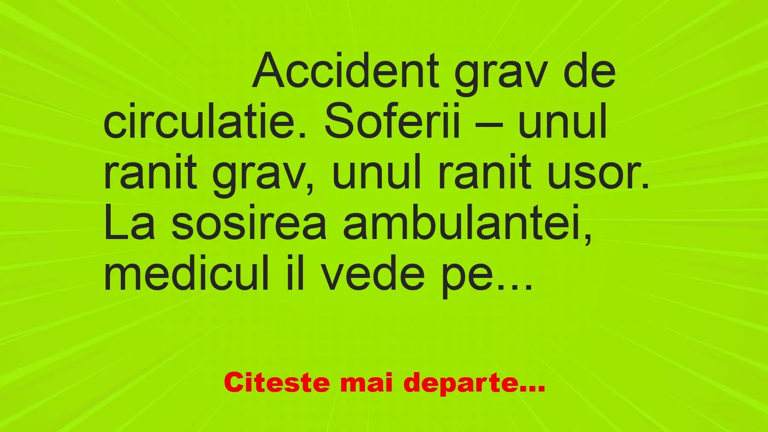 Banc: 
                    Accident grav de circulatie. Soferii – unul ranit grav,…