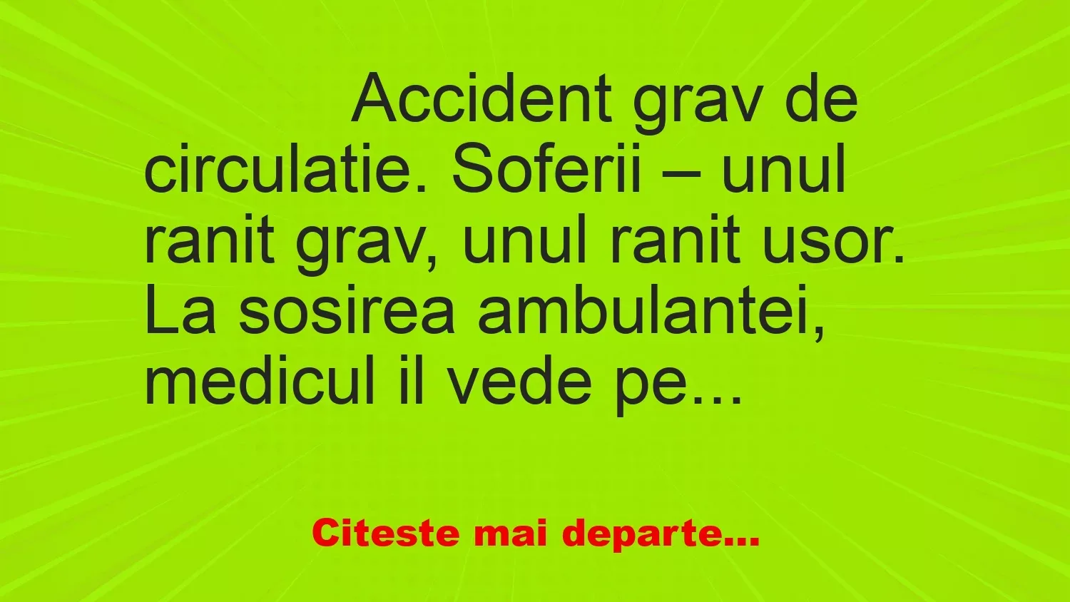 Banc: 
                    Accident grav de circulatie. Soferii – unul ranit grav,…