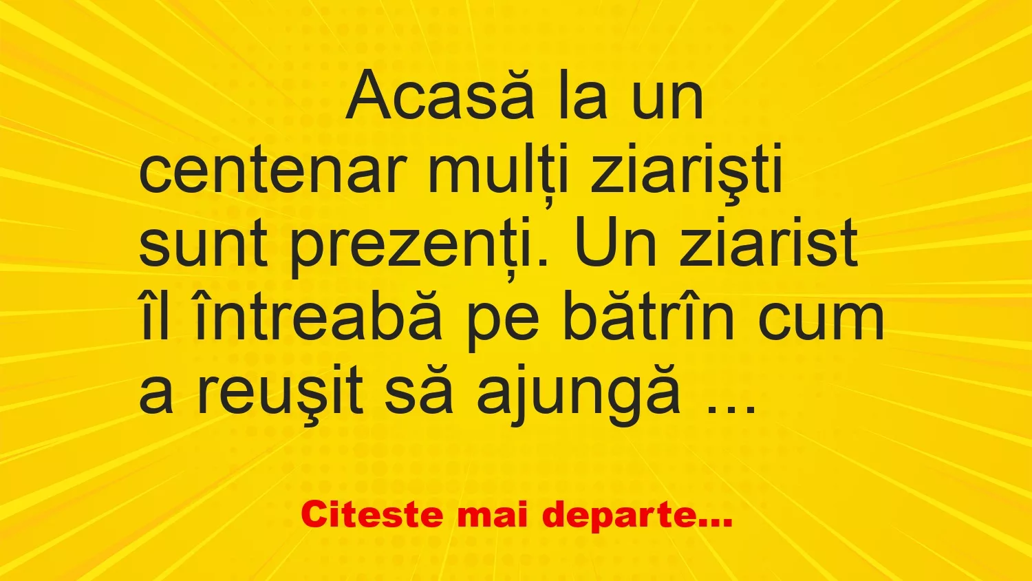 Banc: 
                    Acasă la un centenar mulţi ziarişti sunt prezenţi. Un…