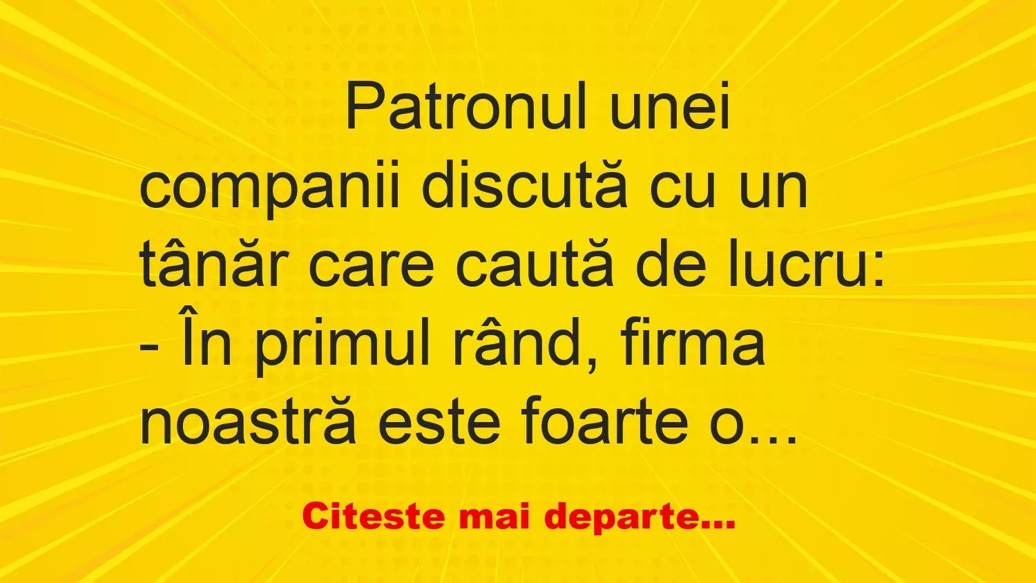 Banc: 
                    Patronul unei companii discută cu un tânăr care caută de…