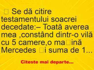 Banc: Se dă citire testamentului soacrei – …