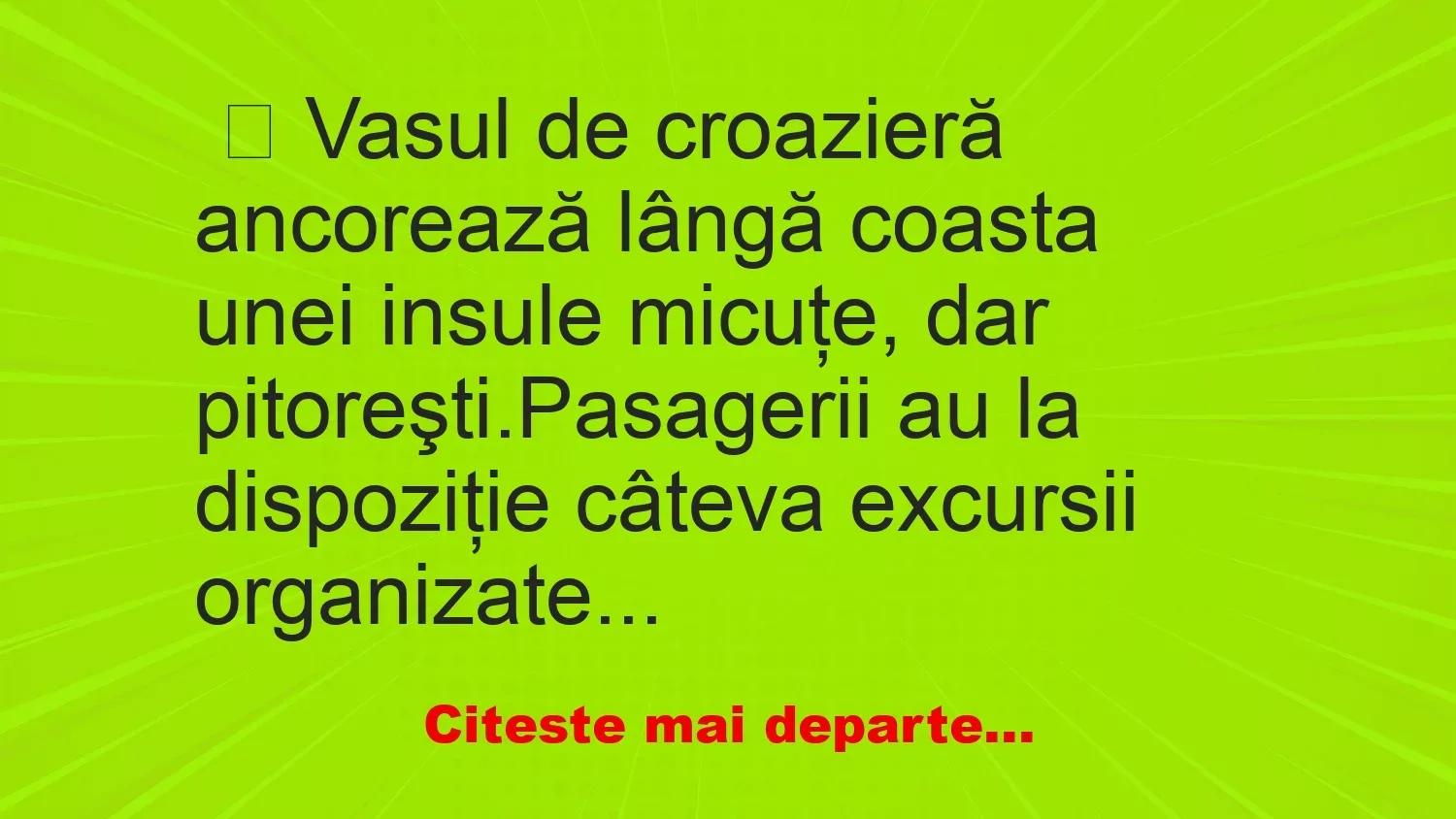 Banc: Vasul de croazieră ancorează lângă coasta unei insule micuţe – …