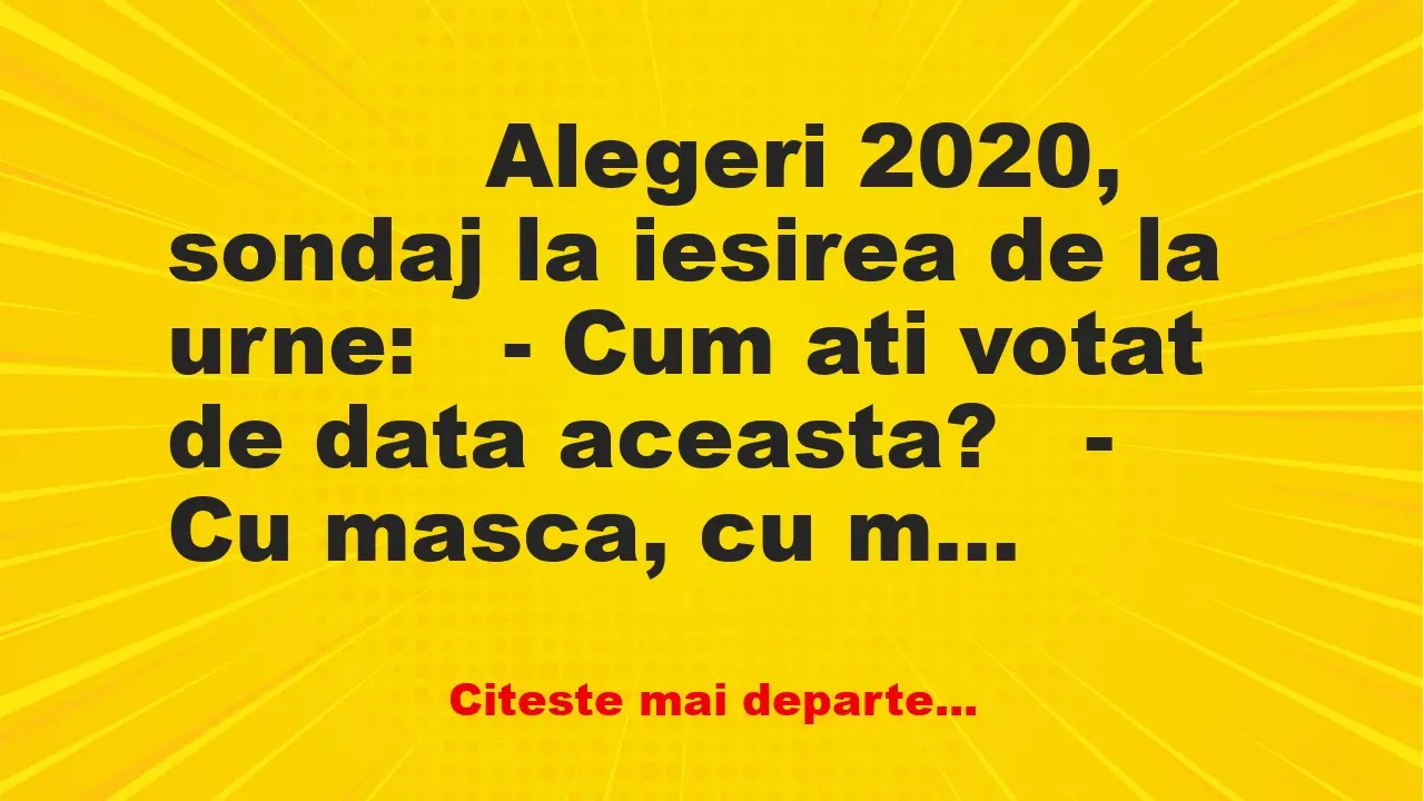 Banc: 
                    Alegeri 2020, sondaj la iesirea de la urne:


– Cum…