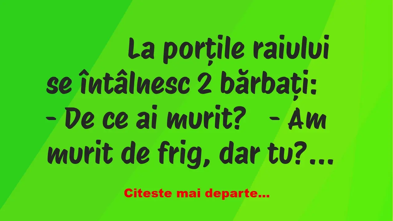 Banc: 
                    La porțile raiului se întâlnesc 2…