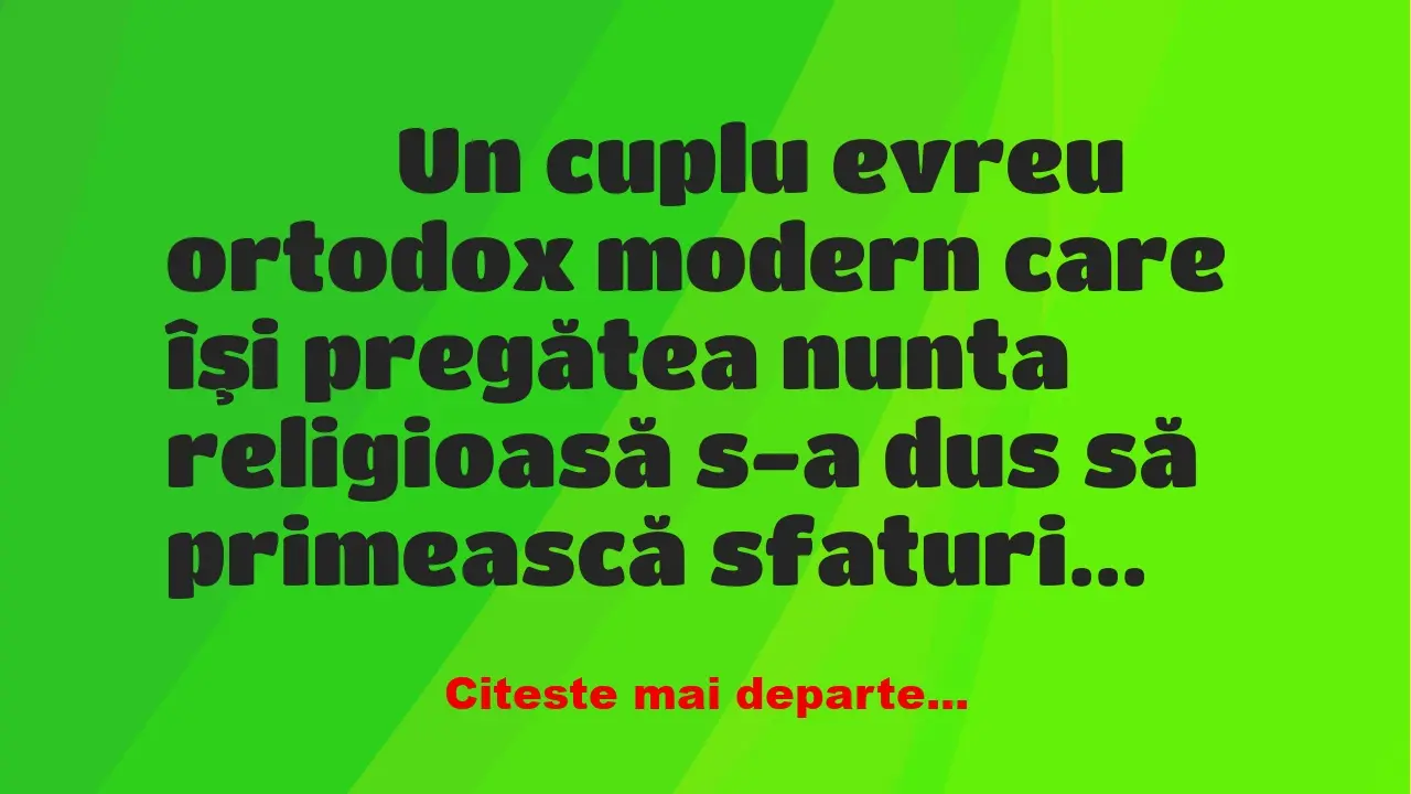 Banc: 
                    Un cuplu evreu ortodox modern care îşi pregătea nunta…