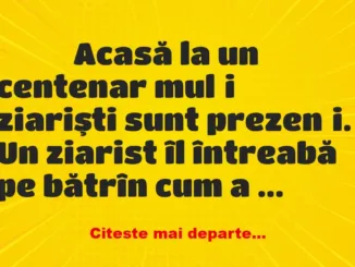 Banc: 
                    Acasă la un centenar mulţi ziarişti sunt…