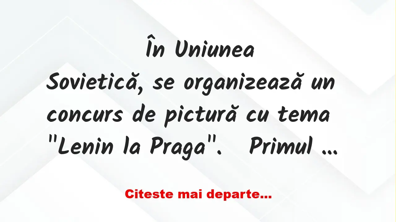 Banc: 
                    În Uniunea Sovietică, se organizează un concurs…