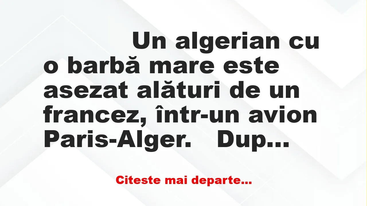 Banc: 
                    Un algerian cu o barbă mare este asezat alături…