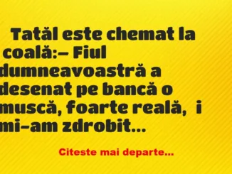 Banc: Tatăl este chemat la școală: –