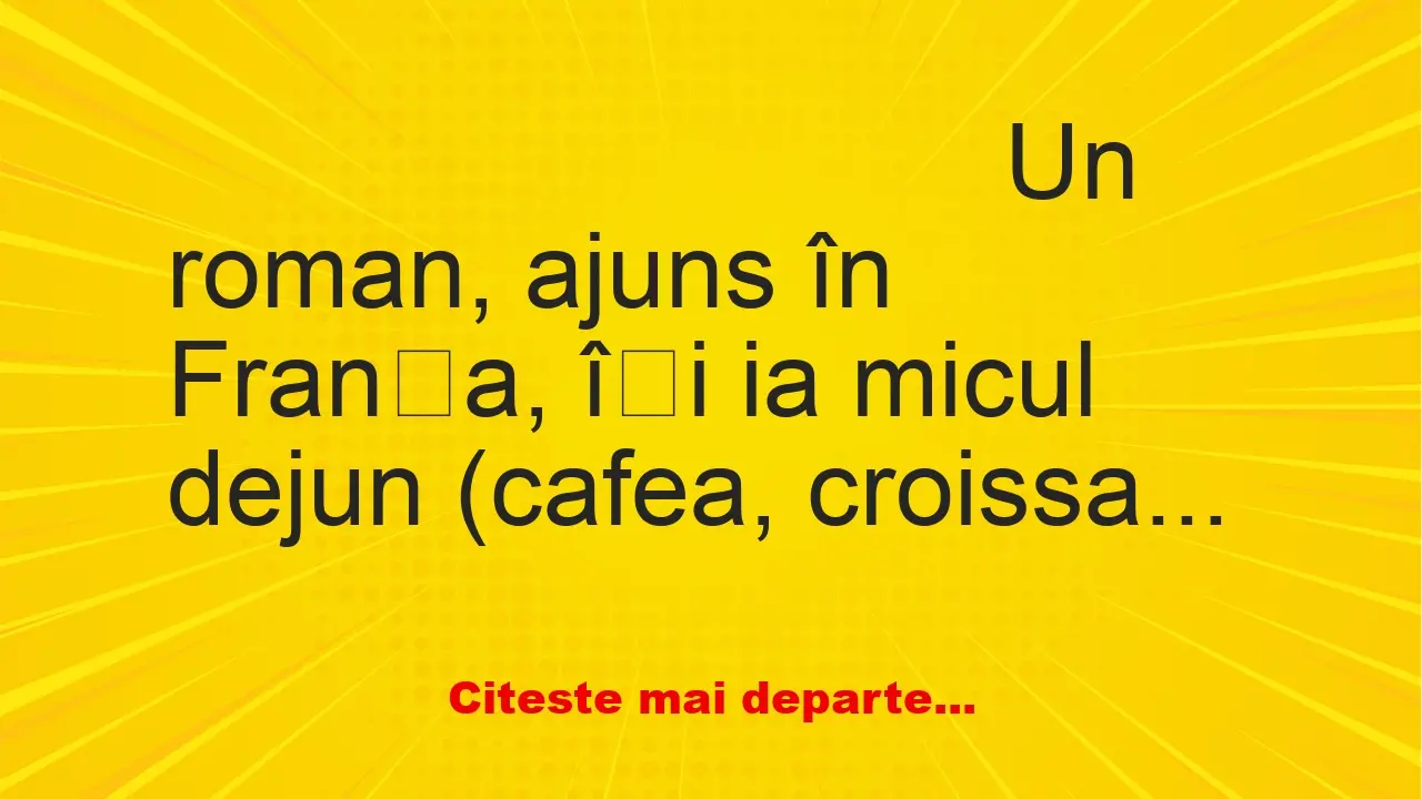 Banc: Un român ajuns în Franța își ia micul dejun (cafea, croissant, pâine,…