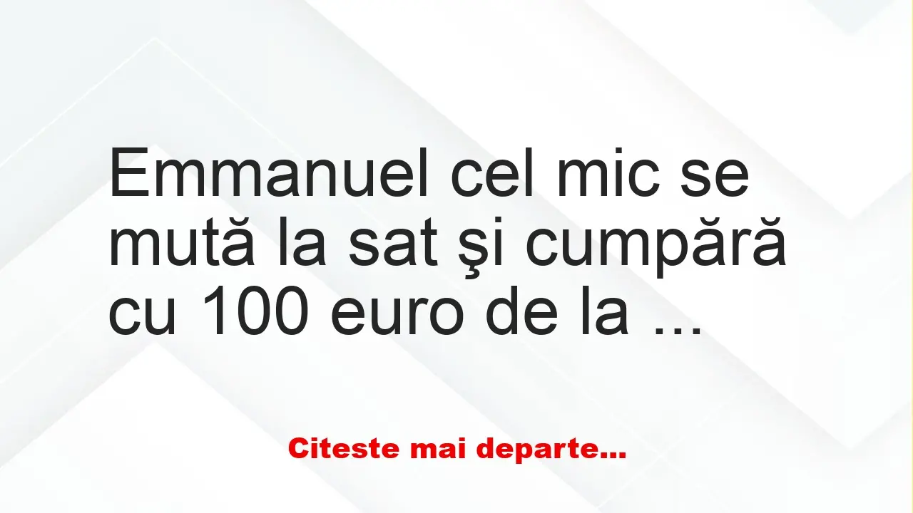 Banc: Un tip se mută la sat şi cumpără cu 100 euro de la un fermier bătrân…