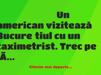 Banc: Americanul și taximetristul bucureștean:-Ce este clădirea asta așa…