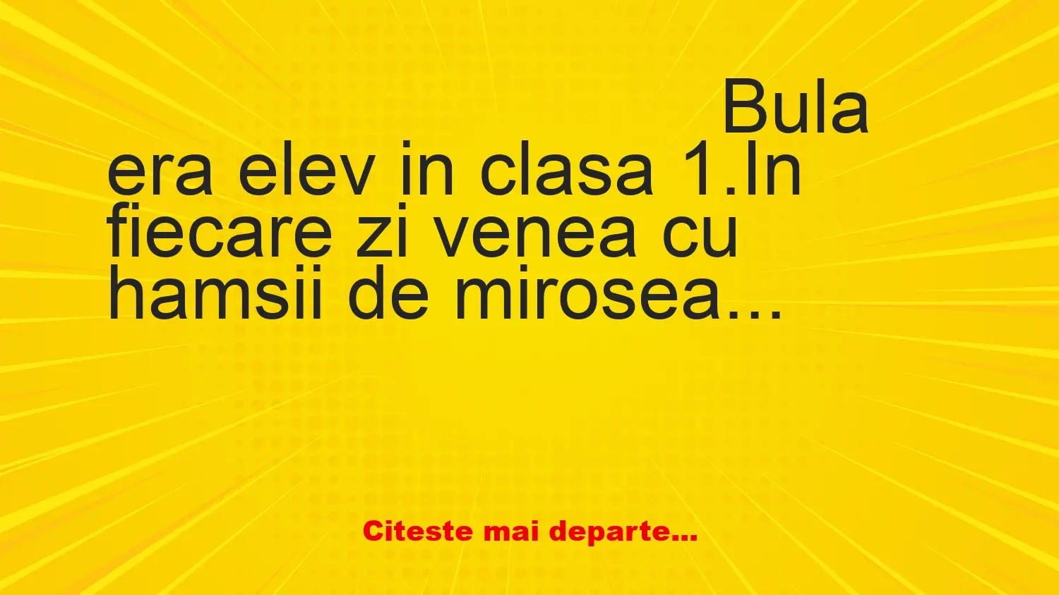 Banc: Clasa 1. Bulă vine cu pește la școală. Învățătoarea se plânge