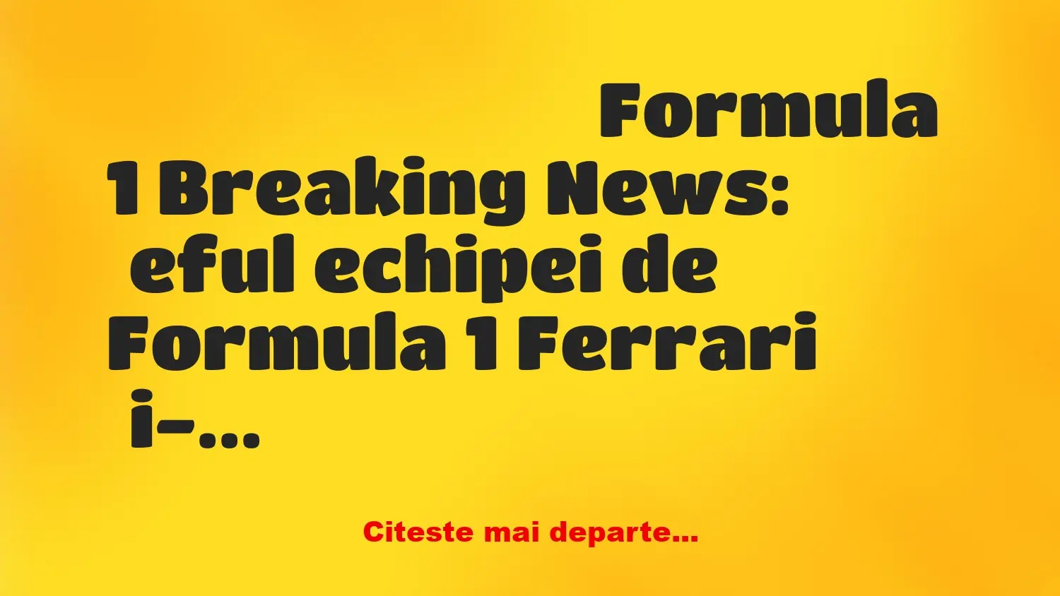 Banc: Formula 1 Breaking News: Șeful echipei de Formula 1 Ferrari și-a…