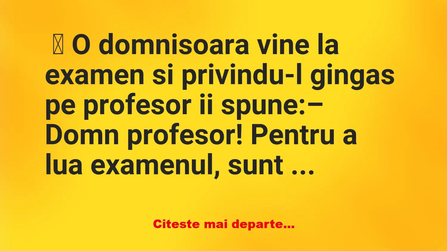 Banc: O domnisoara vine la examen –