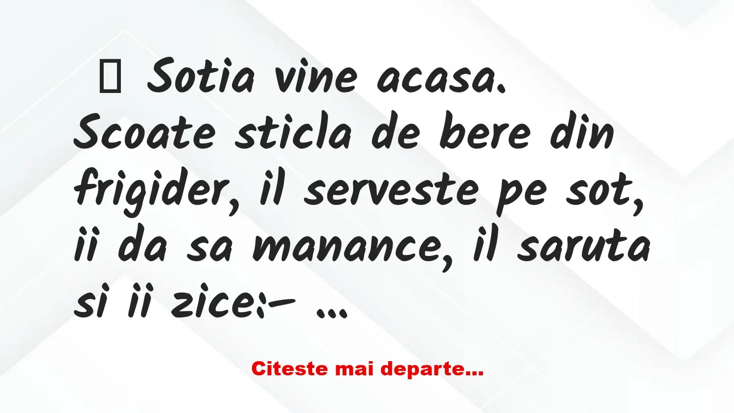 Banc: Sotia vine acasa. Scoate sticla de bere din frigider – Dracusorul…