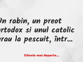 Banc: 3 preoți erau la pescuit, într-o barcă. La un moment dat…