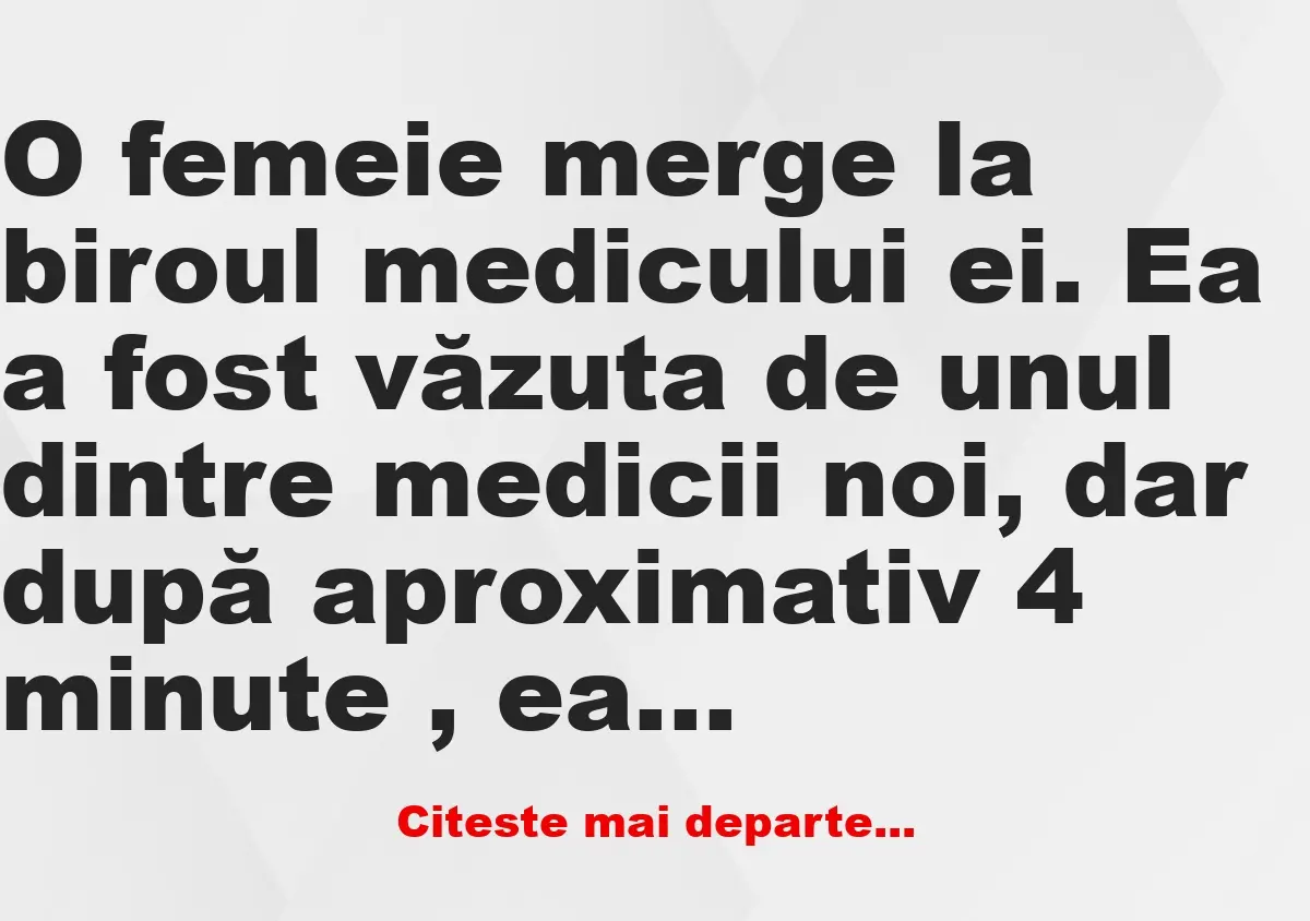 Banc: De ce o pacientă a izbucnit în plâns