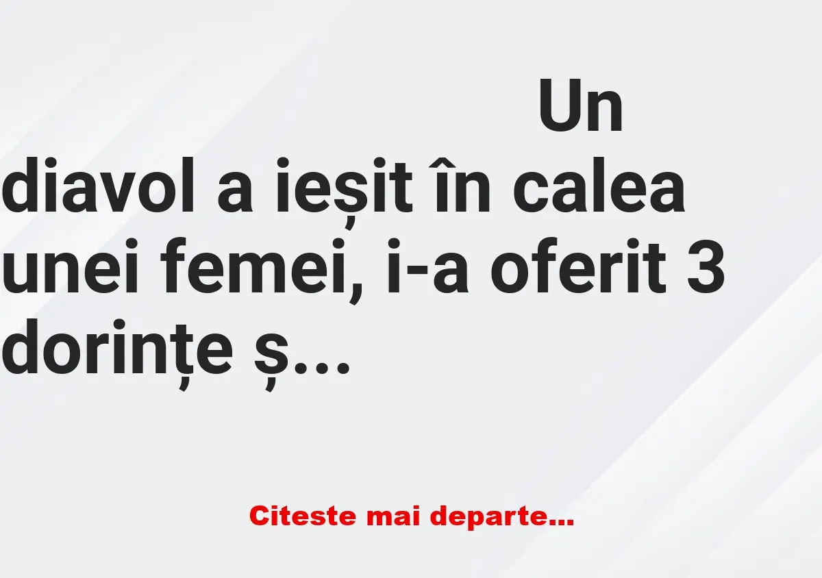 Banc: Diavol: Tot ce îți voi da ție va avea soțul tău de 10 ori mai mult…