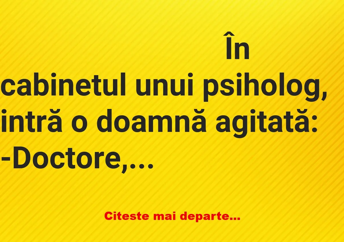 Banc: – Doamnă Rozi! Dumneavoastră l-ați bătut pe Gheorghe cu bâta de…