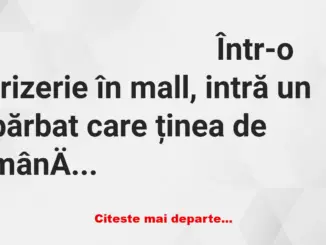 Banc: Un bărbat, la frizerie cu băieţelul: „Tunde-l franţuzeşte”