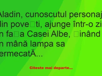 Banc: Aladin, cunoscutul personaj din povești, ajunge într-o zi în fața…