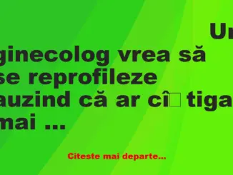 Banc: Auzind că ar câștiga mai bine ca mecanic auto, un ginecolog se…