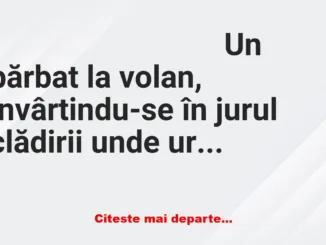 Banc: – Doamne, te rog găsește-mi un loc de parcare că duminica vin la…