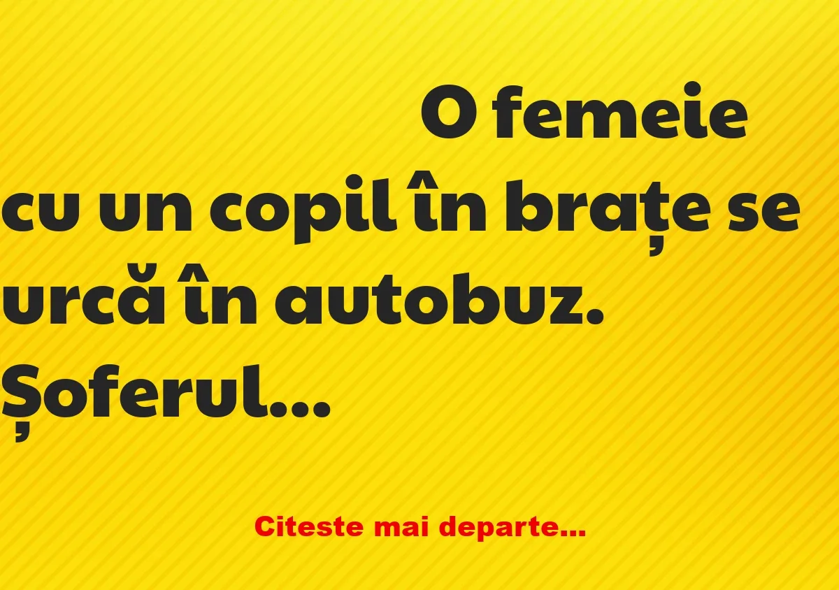 Banc: În autobuz: E cel mai urât copil pe care l-am văzut vreodată!