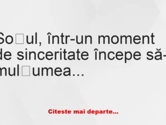 Banc: – Iubito, ai fost alături de mine la prima gripă.. – Da, iubitule,…