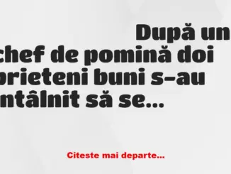 Banc: – Mă Ioane, am făcut o prostie!