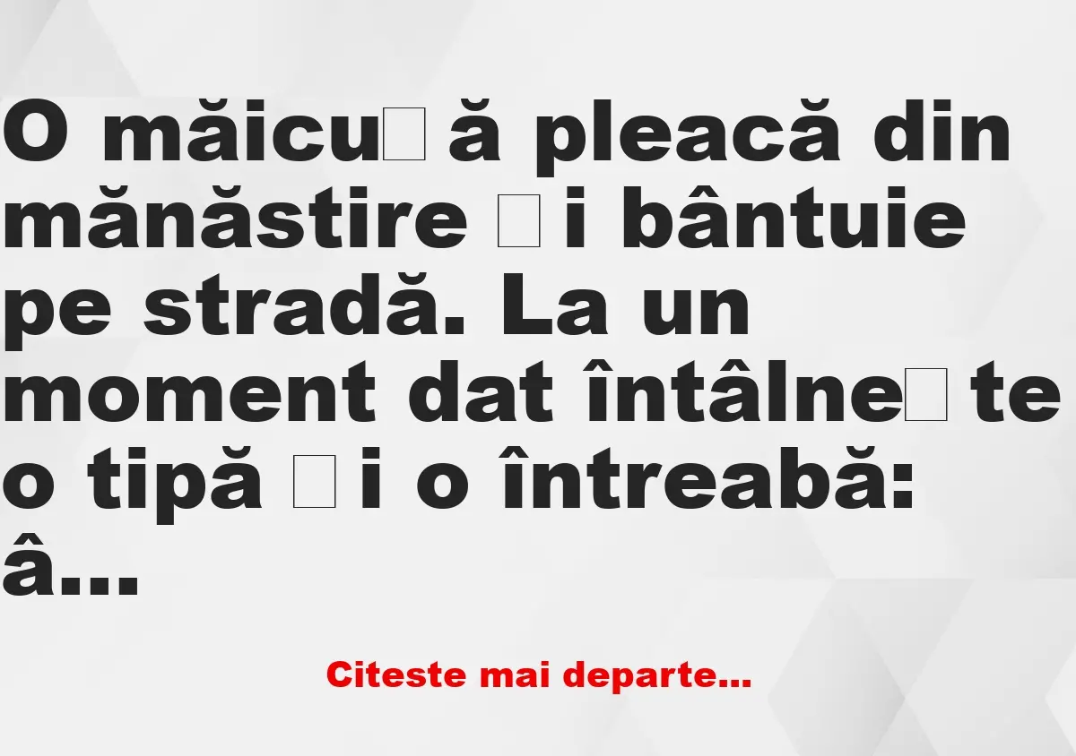 Banc: Măicuța se întâlnește cu o tipă care conduce o mașină frumoasă: −…