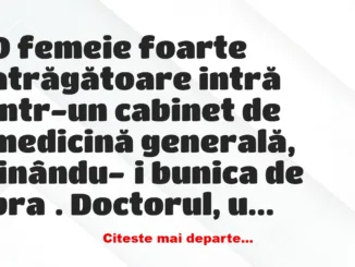 Banc: O femeie foarte atrăgătoare intră într-un cabinet de medicină generală…