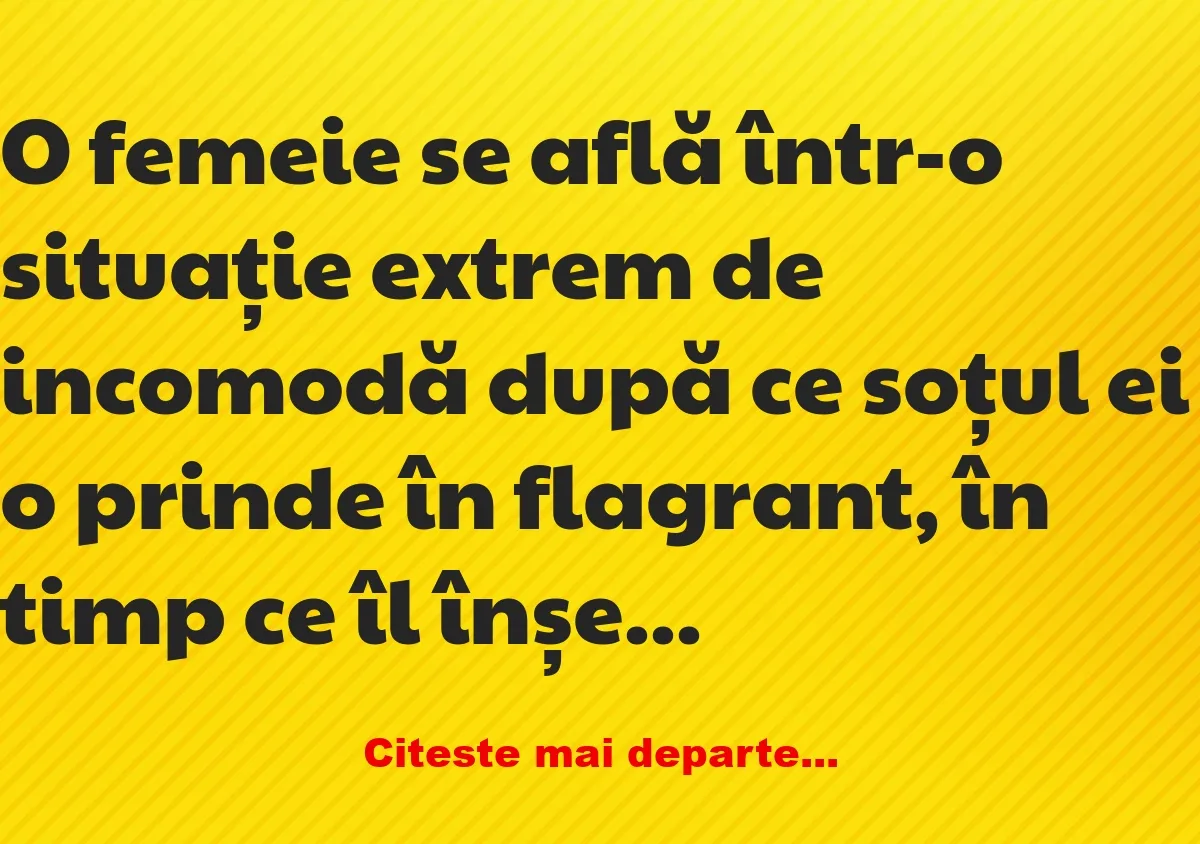 Banc: O femeie se află într-o situație extrem de incomodă după ce soțul ei o…