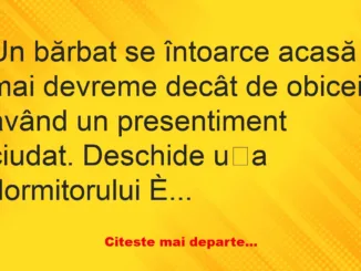 Banc: Un bărbat se întoarce acasă mai devreme decât de obicei – Dracusorul…