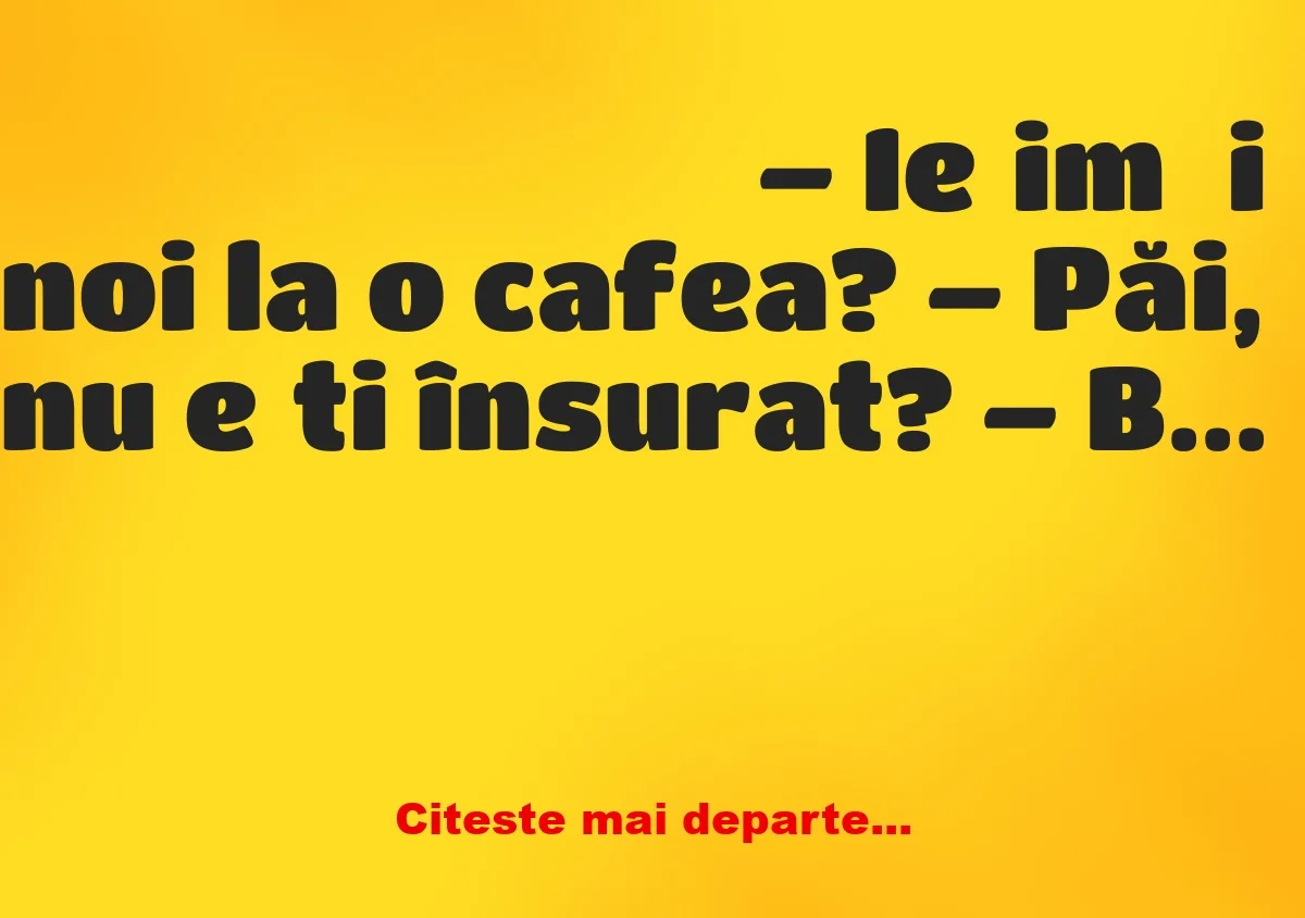 Banc: – Hai, dragă, te rog încearcă! – Nu, nu vreau să o fac!