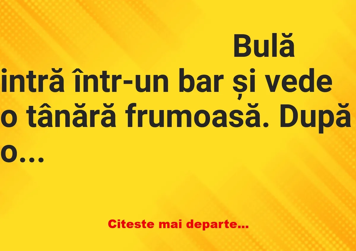 Banc: – Mă numesc Bulă. Te deranjez dacă stăm puțin de vorbă?