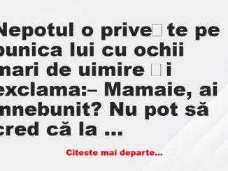 Banc: Nepotul o privește pe bunica lui –