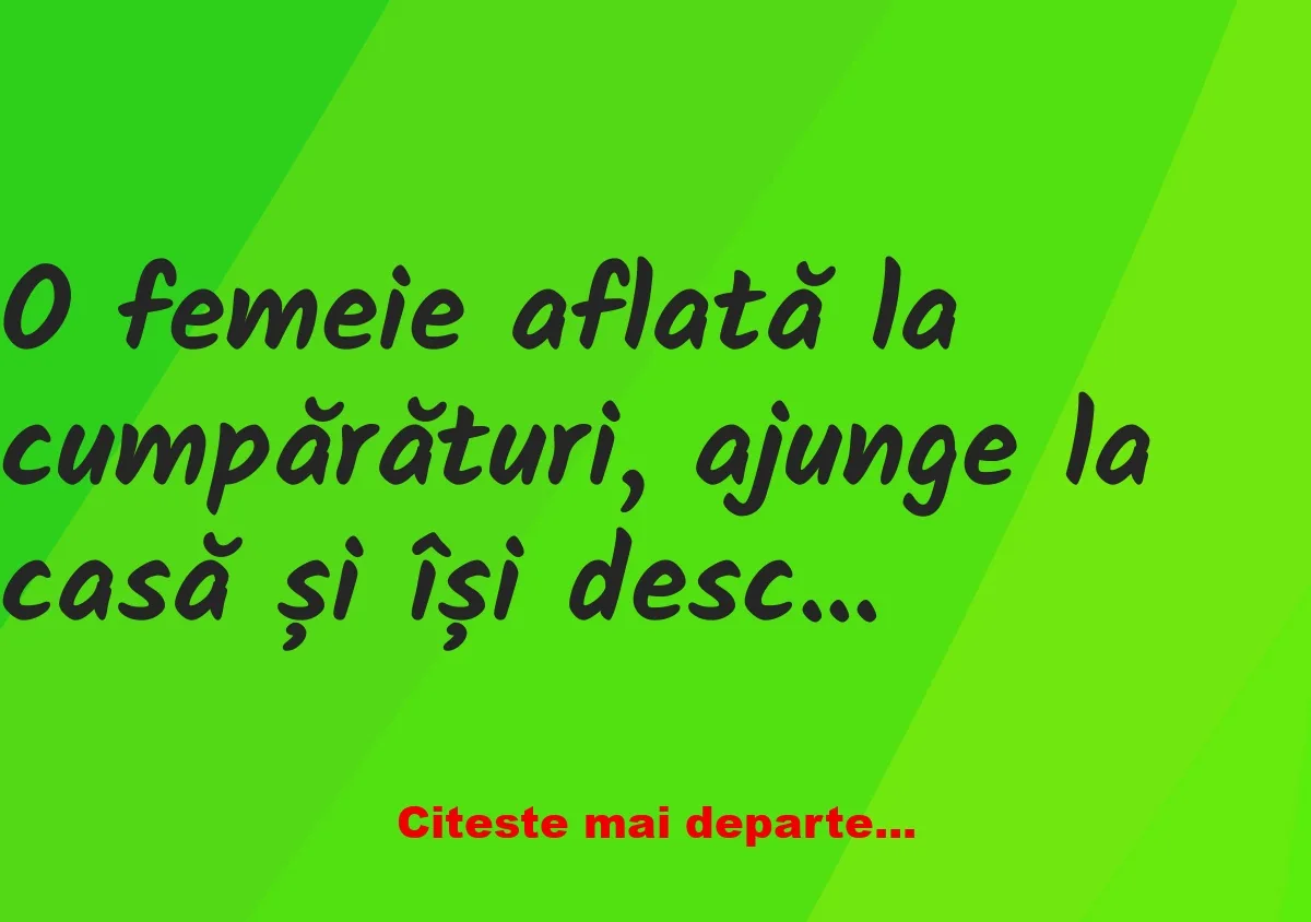 Banc: O femeie aflată la cumpărături, ajunge la casă și își deschide…