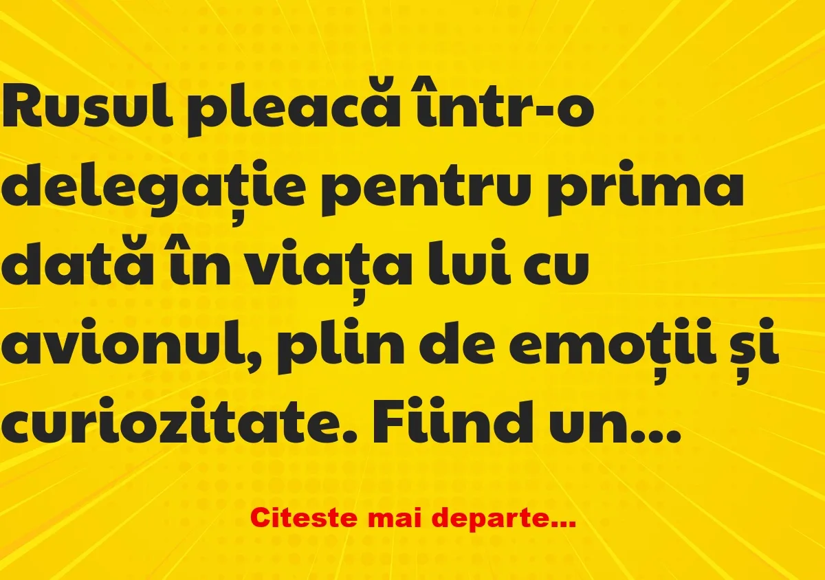 Banc: Surprizele culinare ale delegației ruse –