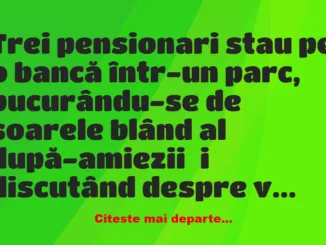 Banc: Trei pensionari stau pe o bancă într-un parc –