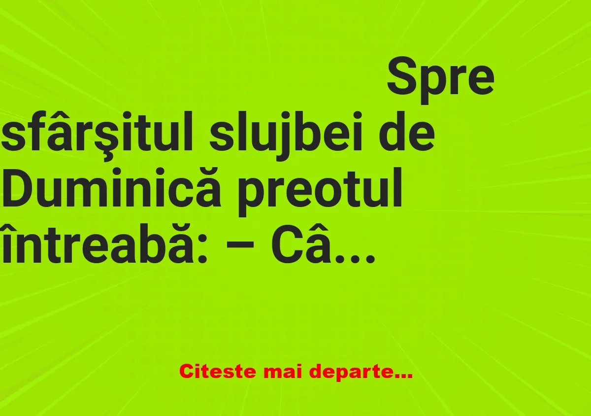 Banc: – Câţi dintre dumneavoastră şi-au iertat duşmanii?