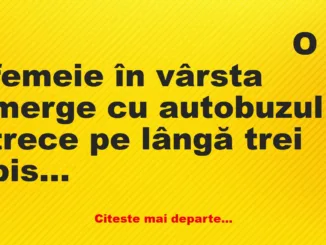 Banc: O femeie în vârsta merge cu autobuzul trece pe lângă trei biserici se…