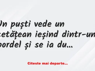 Banc: Un puști vede un cetățean ieșind dintr-un bordel și se ia după el: