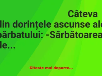 Banc: Câteva din dorințele ascunse ale bărbatului: Pentru conceperea unui…