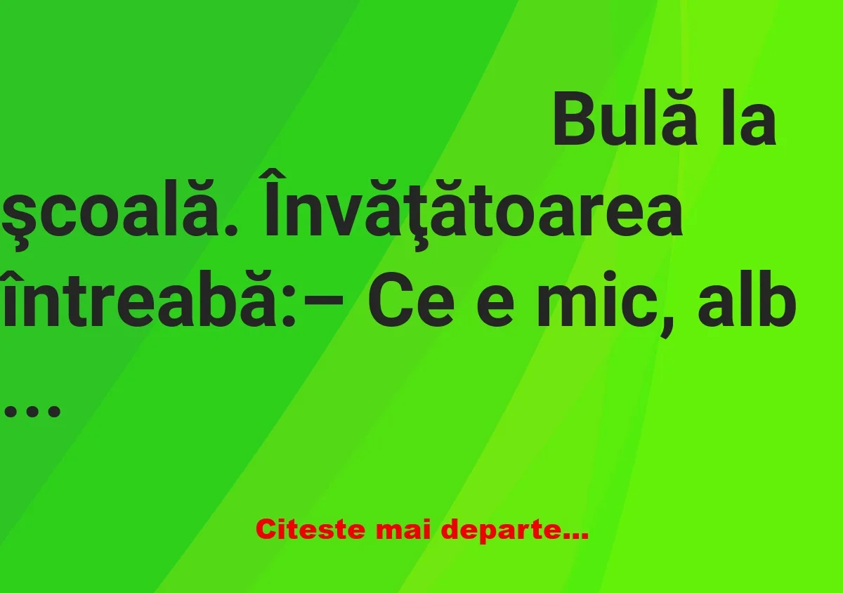 Banc: – Ce e mare, negru şi cu patru picioare?