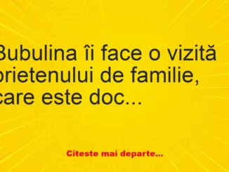 Banc: – Doctore, Bulă nu mai este așa cum îl știi tu.