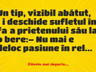 Banc: Nu mai e deloc pasiune în relația cu soția mea… –