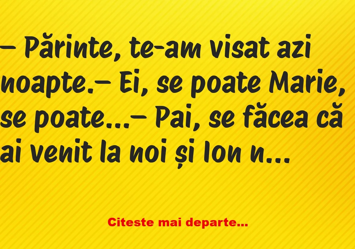 Banc: Părinte, te-am visat azi noapte –